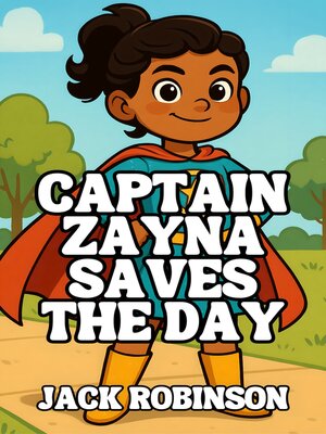 cover image of Captain Zayna Saves the Day